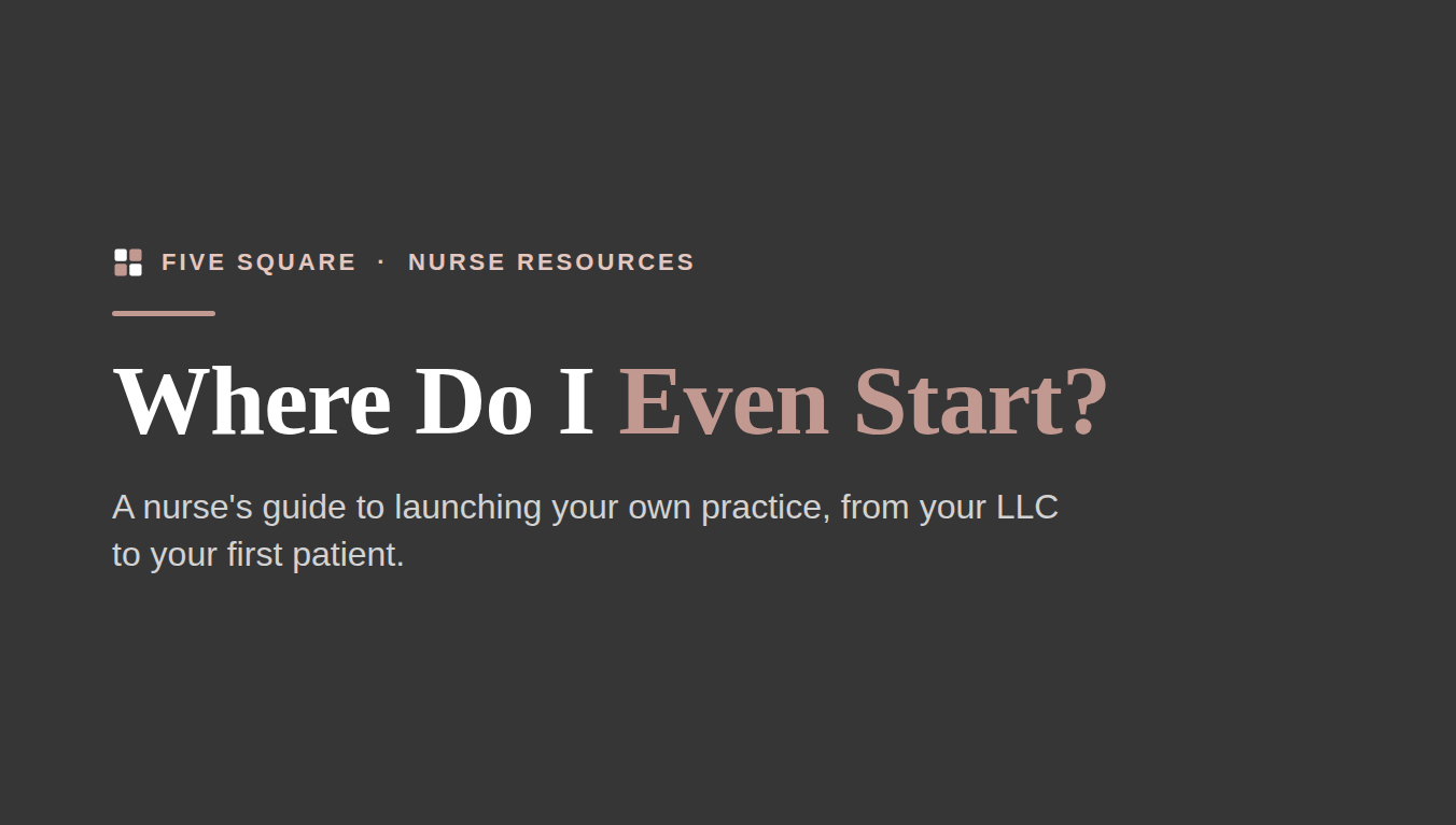 Where Do I Even Start - A nurse's guide